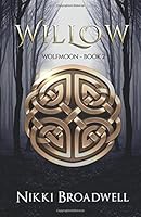 Willow: Wolfmoon Book 2 099799410X Book Cover
