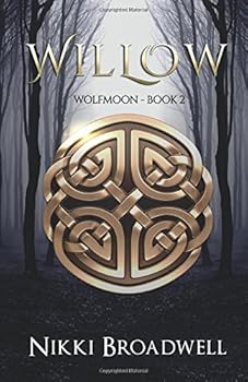 Willow: Wolfmoon Book 2 - Book #2 of the Wolfmoon