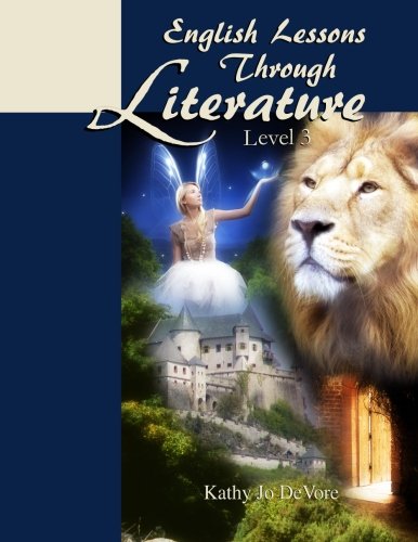 English Lessons Through Literature Level 3 (8.5 x 11) (Volume 3)