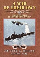 A War of Their Own: Bombers Over the Southwest Pacific 158566135X Book Cover