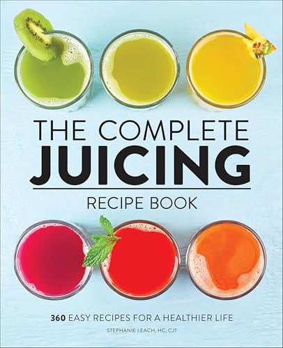 The Complete Juicing Recipe Book: 360 Easy Recipes for a Healthier Life image 2