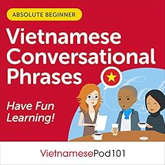 Couverture de Conversational Phrases Vietnamese Audiobook: Level 1 - Absolute Beginner
