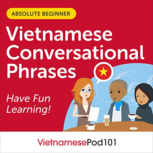 Conversational Phrases Vietnamese Audiobook: Level 1 - Absolute Beginner by Innovative Language Learning LLC episode artwork