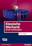  Klassische Mechanik: Ein Lehr- und Übungsbuch (Pearson Studium - Physik)