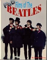 Fab Films of the Beatles 1556982445 Book Cover