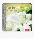 Groh Geschenkbuch Tröstende Worte von Herzen - für Trauerfall