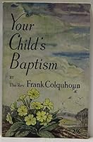 Your Child's Baptism B0010S1YLA Book Cover