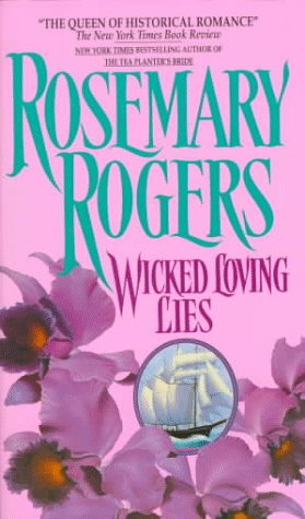 Wicked Loving Lies Rogers, Rosemary
