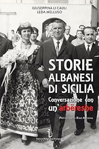 Vedi scheda su Amazon Storie albanesi di Sicilia. Conversazione con un'arbëreshe