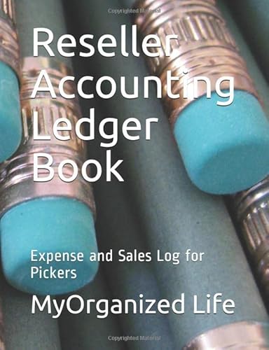 Reseller Accounting Ledger Book: Expense and Sales Log for Pickers