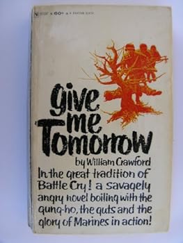 Mass Market Paperback Give me tomorrow: A novel Book
