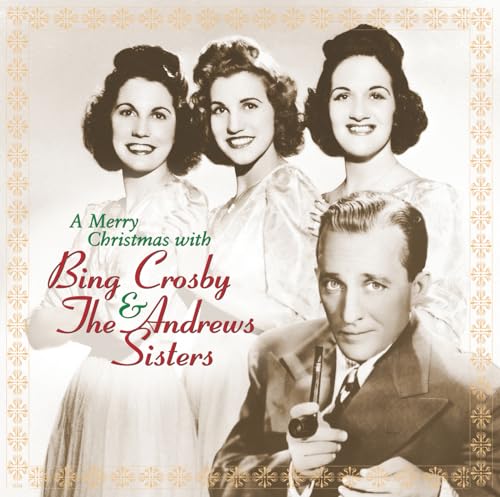 Bing Crosby & The Andrews Sisters