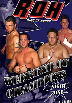 ROH- Ring of Honor Wrestling: Weekend of Champions Night 1 DVD