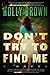 Don't Try To Find Me: A Novel