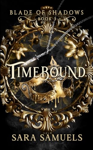 Timebound ( Blade of Shadows Book 3)