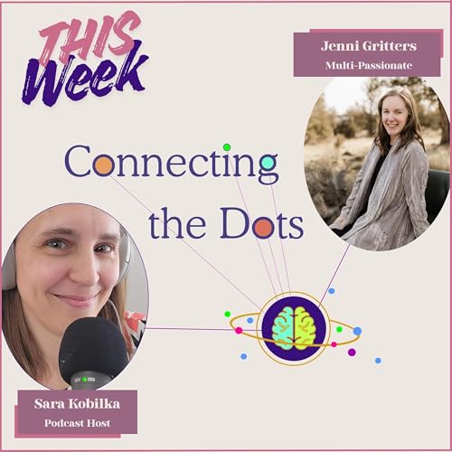 The Forever Revolution with Jenni Gritters, Multi-Passionate