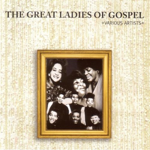 Great Ladies of Gospel [Audio CD]