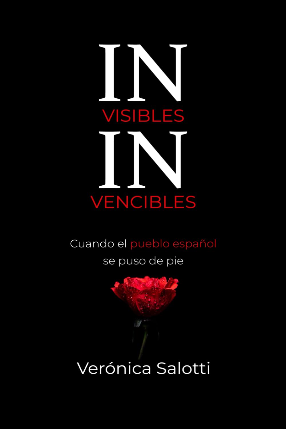INVISIBLES INVENCIBLES: Cuando el pueblo español se puso de pie