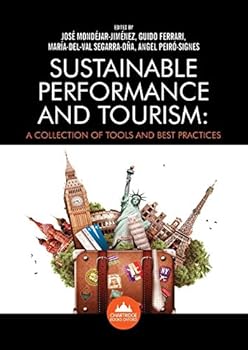 Paperback Sustainable Tourism: A Collection of Tools and Best Practices Book