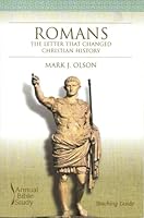 Romans: The Letter That Changed Christian History: Teaching Guide 1573124168 Book Cover