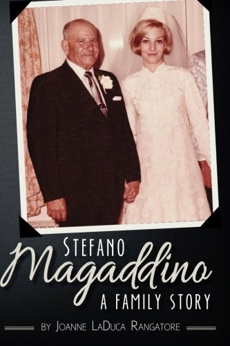 Stefano Magaddino; A Family Story