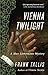 Vienna Twilight: A Max Liebermann Mystery (Liebermann Papers Volume Five)