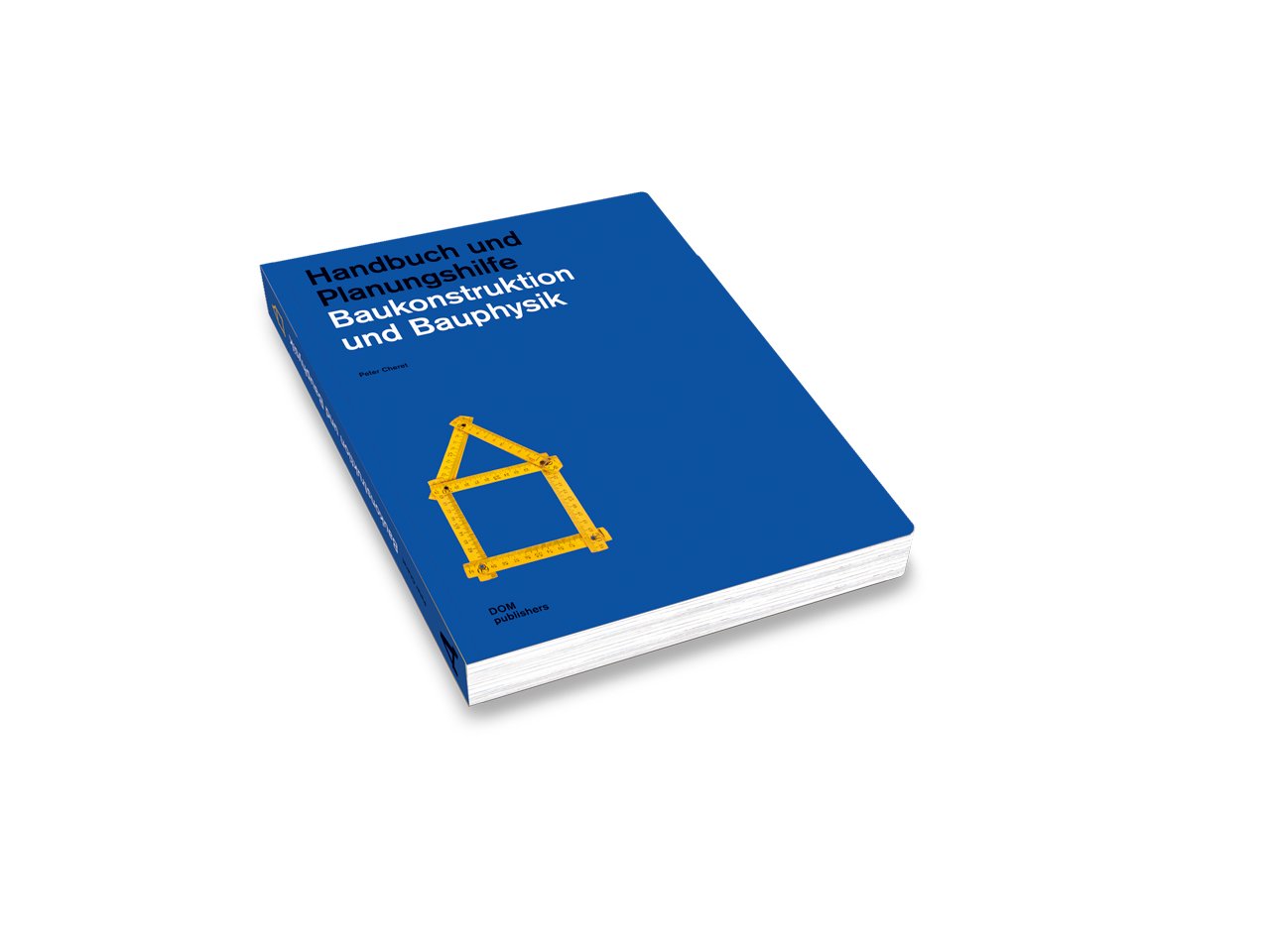 Baukonstruktion und Bauphysik: Handbuch und Planungshilfe