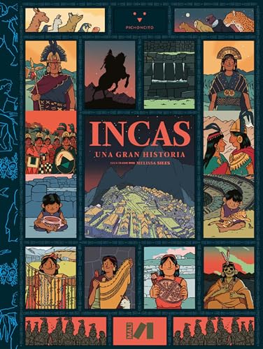 Incas: Una gran historia (Spanish Edition)