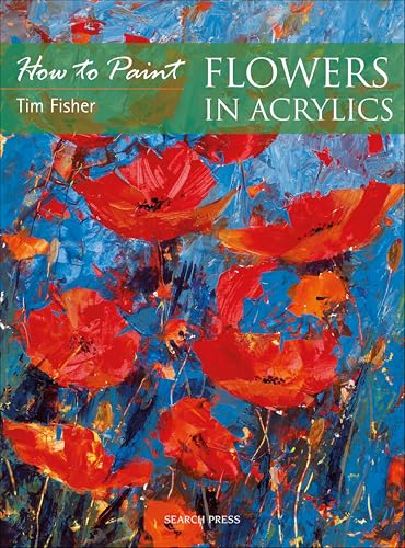 How to Paint: Flowers in Acrylics