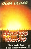 Noches de humo: Como se planeo y ejecuto la toma del Palacio de Justicia (Autores colombianos) 9586142817 Book Cover