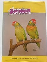 Australian Lorikeets 0958772703 Book Cover