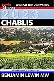  Chablis (Guides to Wines and Top Vineyards Book 5) (English Edition)