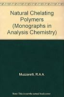 Natural Chelating Polymers: Alginic Acid, Chitin, and Chitosan (His Western Man and the Modern World, 5) 0080172350 Book Cover