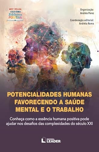 Potencialidades humanas favorecendo a sáude mental e o trabalho