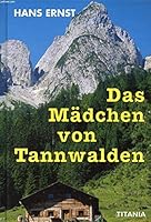 Das Mädchen von Tannwalden - bk534 379969448X Book Cover