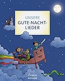 Unsere Gute-Nacht-Lieder: Ein Liederbuch für jeden Abend - Martin Bernhard 