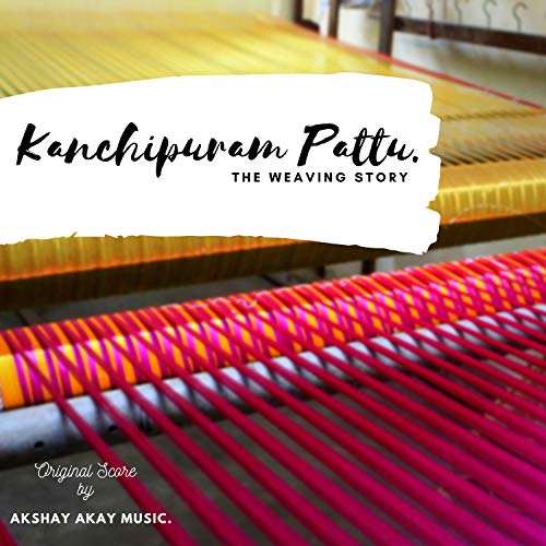 Play Kanchipuram Pattu (Original Motion Picture Soundtrack) by Akshay Akay Music on Amazon Music