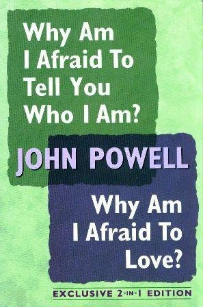 Why Am I Afraid to Tell You Who I Am?/Why Am I Afraid To Love: Insights Into Personal Growth (Exclusive 2-in-1 Edition)      Hardcover – January 1, 1969