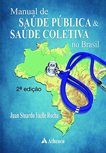 Manual de Saúde Pública e Saúde Coletiva no Brasil