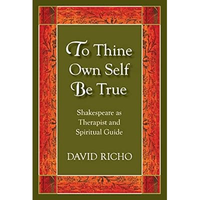 To Thine Own Self Be True