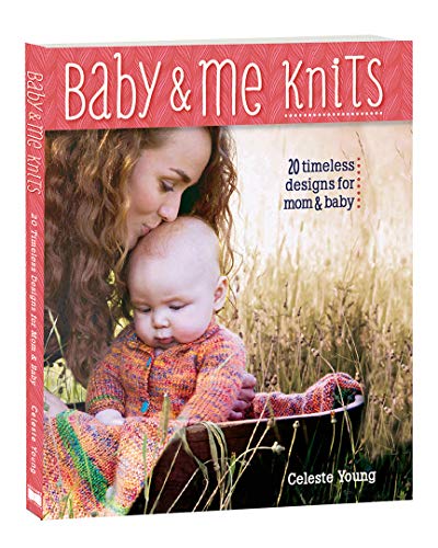 Baby & Me Knits: 20 Beautiful Hand-Knit Designs...