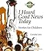 I Heard Good News Today: Stories for Children