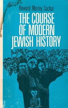 Howard Morley Sachar's First Edition of The Course of Modern Jewish History