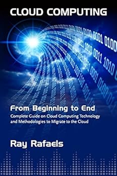 Paperback Cloud Computing: From Beginning to End Book