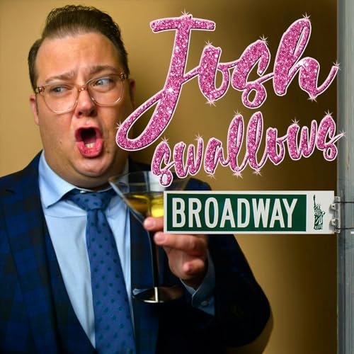 Josh Swallows Broadway cover art