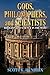 Gods, Philosophers, and Scientists: Religion and Science in the West