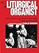 The Liturgical Organist, Vol. 3