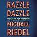 Price comparison product image Razzle Dazzle: The Battle for Broadway