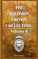 The Solomon Crown Collection, Volume 4 1724793721 Book Cover
