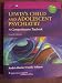 Lewis's Child and Adolescent Psychiatry: A Comprehensive Textbook, 4th Edition (Lewis, Lewis's Child and Adolescent Psychiatry)
